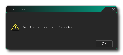 No Destination Project Selected